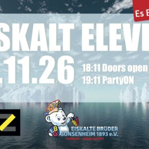11.11.2026 im KUZ Eiskalt Eleven - Es eiskaliert eh!