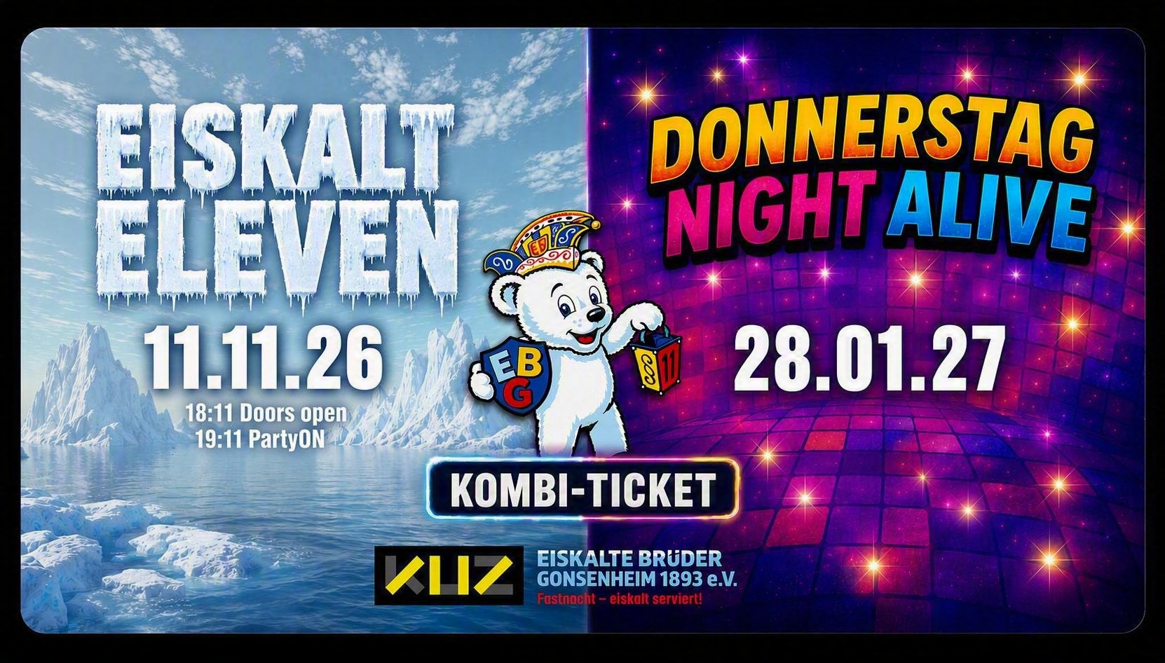 Kombi-Paket "Eiskalt Eleven & Donnerstag Night Alive Kat. I"